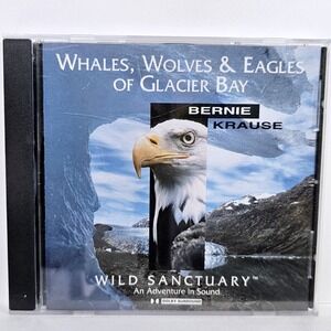 Bernie Krause Whales Wolves Eagles Glacier Bay CD Nature Sounds Wild Sanctuary‎